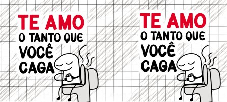 Love, Flork - I love you as much as you poop