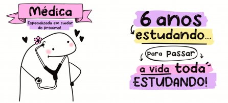 Medicine, Flork - Doctor. 6 years studying... to spend a lifetime studying! (F)