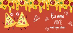 Similar design template: Valentine's Day - I love you more than pizza